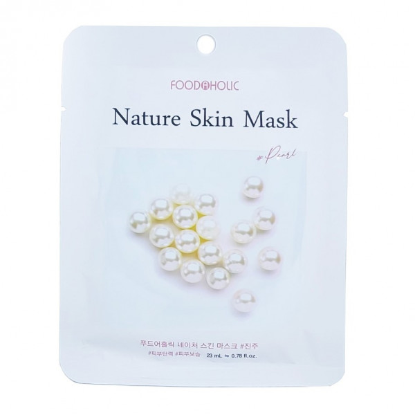 FOODAHOLIC Тканевая маска для лица с экстрактом жемчуга Pearl Nature Skin Mask (23 мл)